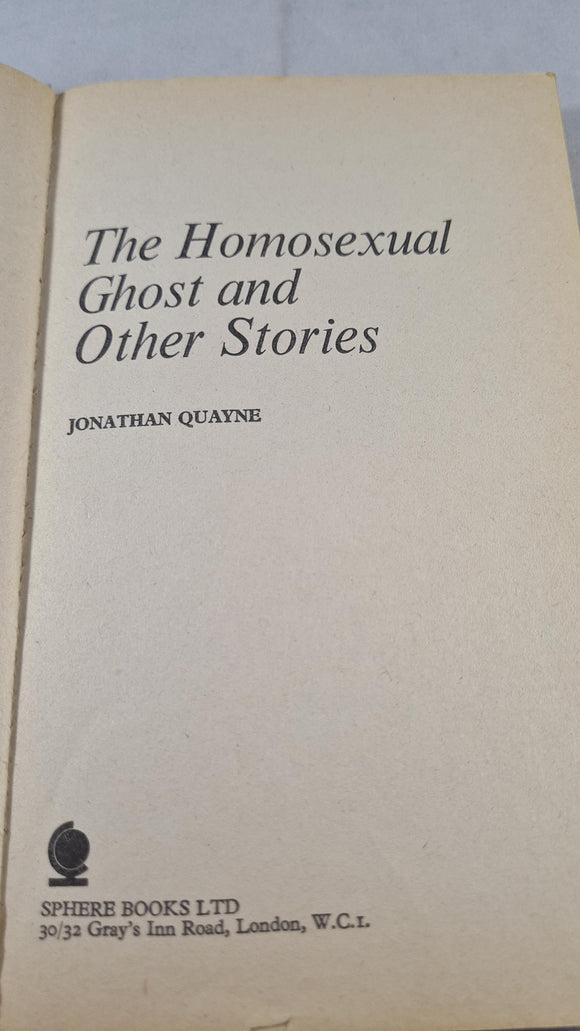 Jonathan Quayne - The Homosexual Ghost & Other Stories, Sphere, 1971, Paperbacks