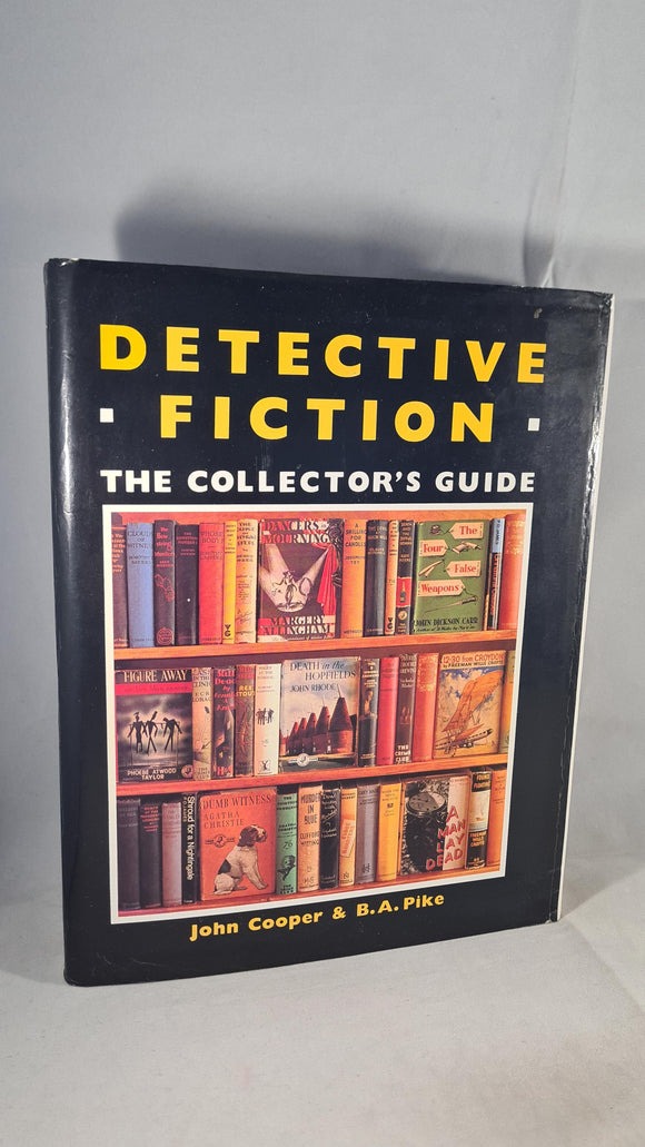 John Cooper & B A Pike - Detective Fiction The Collector's Guide,  Barn Owl, 1988, Signed