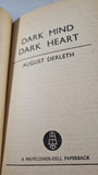 August Derleth - Dark Mind Dark Heart, Mayflower, 1966, Paperbacks
