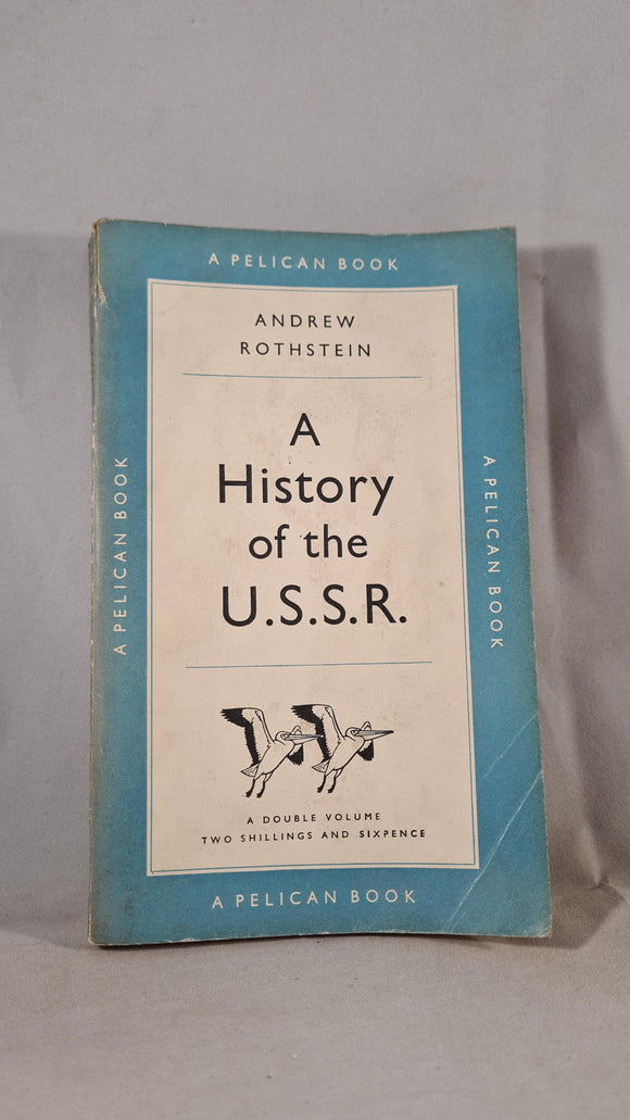 Andrew Rothstein - A History of the U.S.S.R. Pelican Book, 1950, Paperbacks