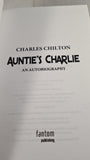 Charles Chilton - Auntie's Charlie, Fantom, 2011, Paperbacks