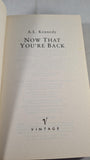 A L Kennedy - Now that you're back, Vintage, 1995, First Edition, Paperbacks