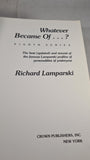 Richard Lamparski - Whatever Became Of .....? Crown Publishing, 1982, Paperbacks