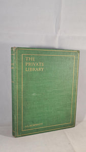 Arthur L Humphreys - The Private Library, Strangeways & Sons