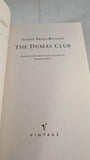 Arturo Perez-Reverte - The Dumas Club, Vintage, 2003, Paperbacks