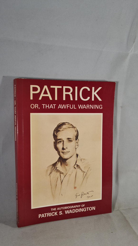 Patrick Waddington - Patrick or, that awful warning, 1986, Paperbacks