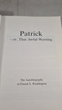 Patrick Waddington - Patrick or, that awful warning, 1986, Paperbacks