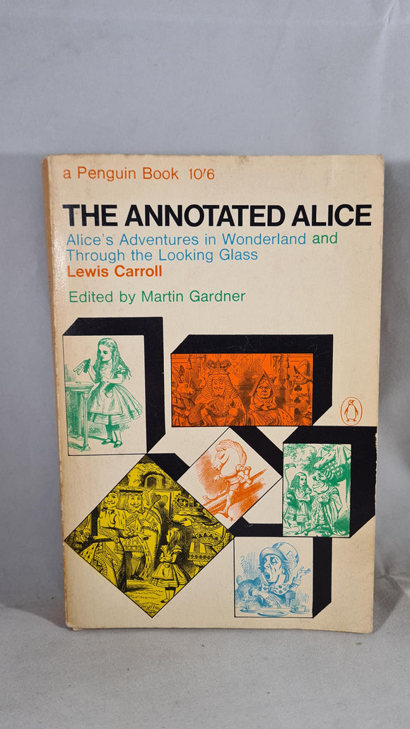 Lewis Carroll - The Annotated Alice, Penguin Book, 1965, Paperbacks