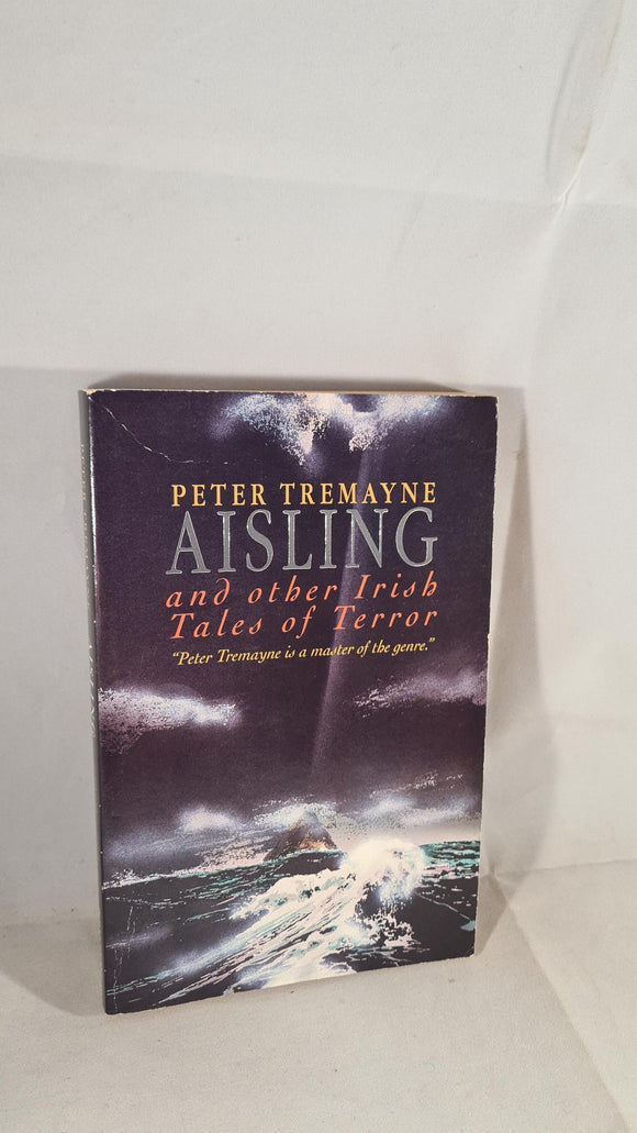 Peter Tremayne - Aisling & other Irish Tales of Terror, Brandon, 1998, Paperbacks