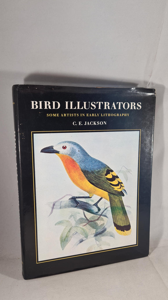 C E Jackson - Bird Illustrators, H F Witherby, 1975