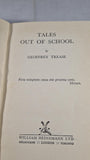 Geoffrey Trease - Tales Out of School, Heinemann, 1948