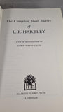 L P Hartley - The Complete Short Stories, Hamish Hamilton, 1973, First Edition