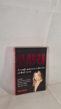 Keith Topping - Slayer, Virgin Books, 2004, Paperbacks