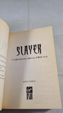 Keith Topping - Slayer, Virgin Books, 2004, Paperbacks