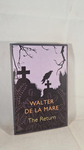 Walter de la Mare - The Return, John Murray, 2012, Paperbacks