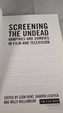 Leon Hunt - Screening The Undead, I B Tauris, 2014, Paperbacks