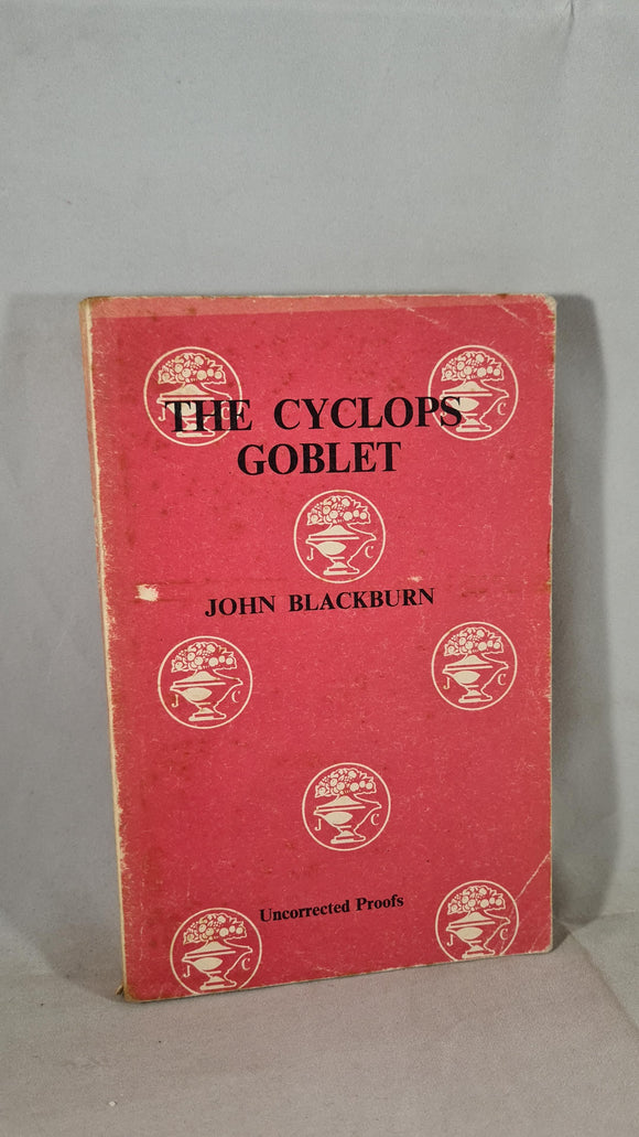 John Blackburn - The Cyclops Goblet, Jonathan Cape, 1977, Uncorrected Proof, Paperbacks