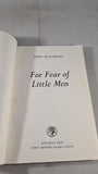 John Blackburn -For Fear of Little Men, Jonathan Cape, 1972, Uncorrected Proof Paperbacks