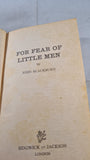 John Blackburn - For Fear of Little Men, Sidgwick & Jackson, 1974, Paperbacks