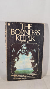 P B Yuill - The Bornless Keeper, First Futura Publications edition 1975, Paperbacks