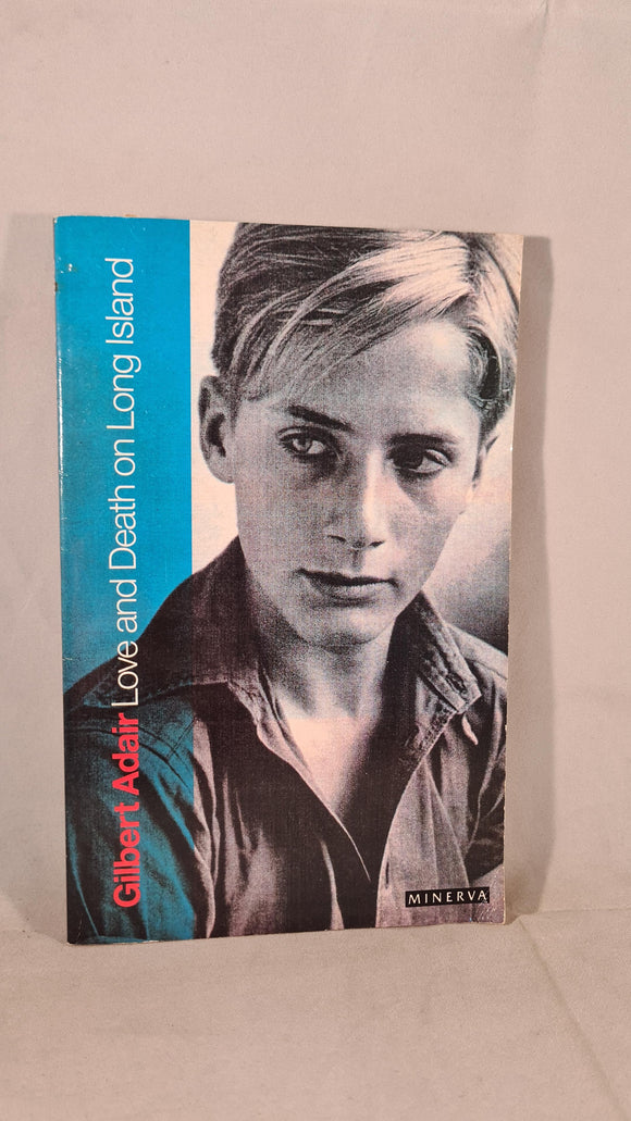 Gilbert Adair Love and Death on Long Island, Minerva, 1991, Paperbac