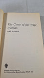 Lord Dunsany - The Curse of the Wise Woman, Sphere Books, 1976, Paperbacks