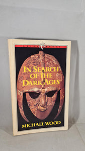 Michael Wood - In Search of the Dark Ages, Ariel Books, 1982, Paperbacks