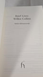 Melisa Klimaszewski - Brief Lives : Wilkie Collins, Hesperus Press, 2011, Paperbacks