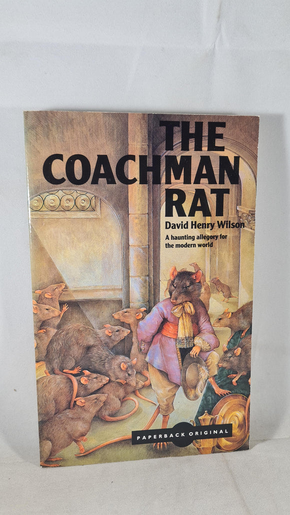 David Henry Wilson - The Coachman Rat, Robinson, 1989, Paperbacks