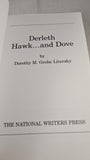 Dorothy Grobe Litersky - Derleth Hawk . . and Dove, National Writers, 1997, Paperbacks