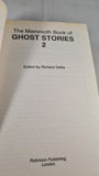 Richard Dalby - The Mammoth Book of Ghost Stories 2, Robinson, 1991, Paperbacks