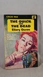 Ellery Queen - The Quick and The Dead, Pan Books, 1944, Paperbacks