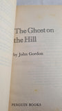 John Gordon - The Ghost on the Hill, Peacock Books, 1977, Paperbacks