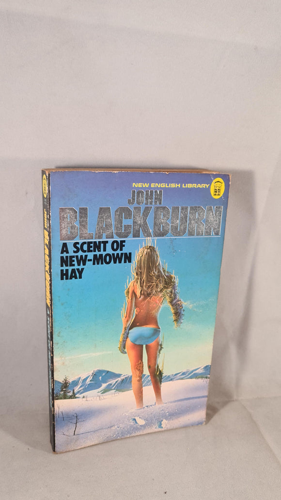John Blackburn - A Scent of New-Mown Hay, New English, 1976, Paperbacks