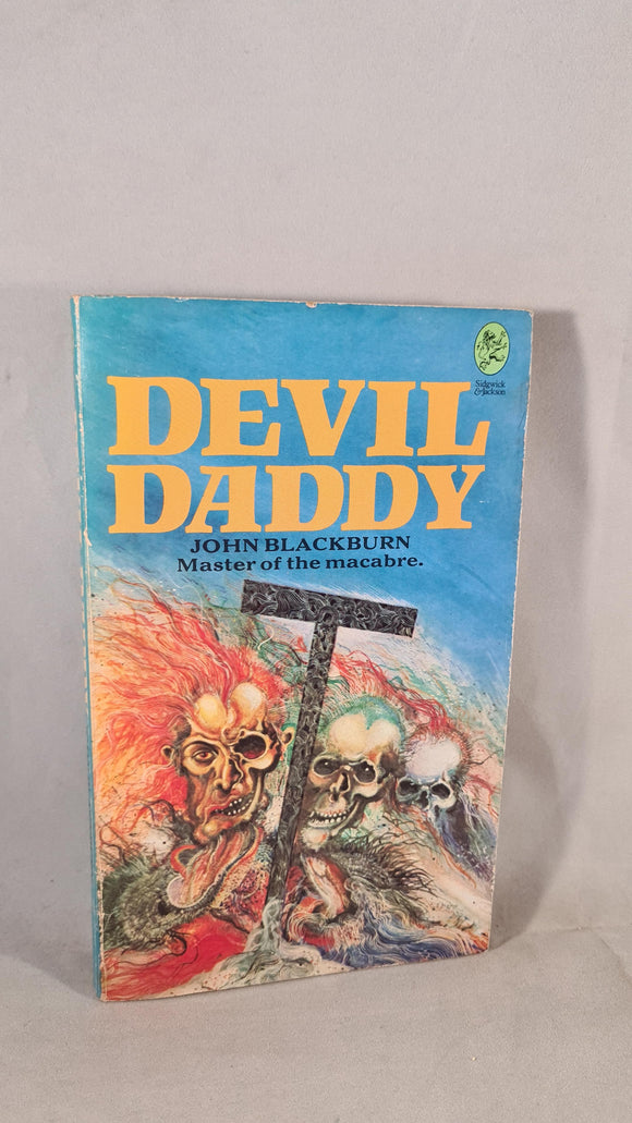 John Blackburn - Devil Daddy, Sidgwick & Jackson, 1974, Paperbacks
