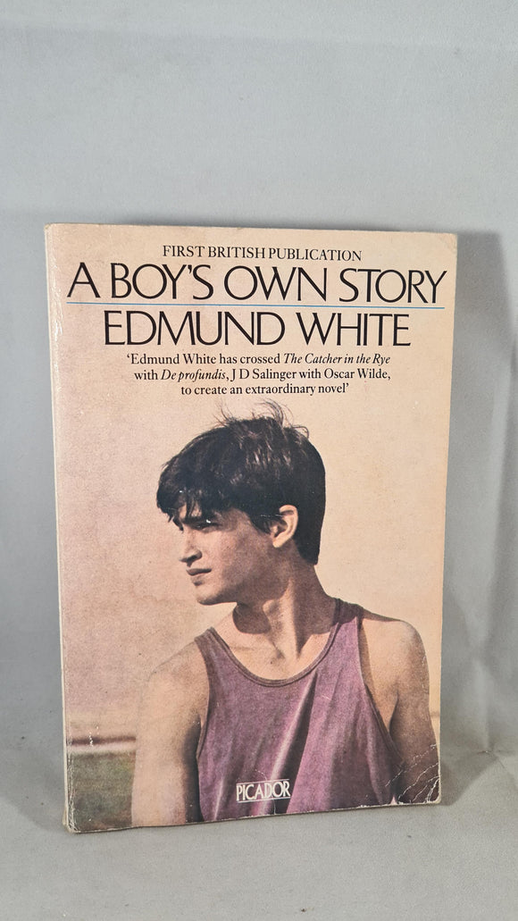 Edmund White - A Boy's own story, Picador, 1983, Paperbacks