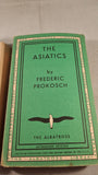 Frederic Prokosch - The Asiatics, The Albatross, 1947, Paperbacks