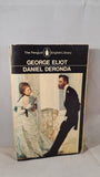 George Eliot - Daniel Deronda, Penguin Books, 1976, Paperbacks