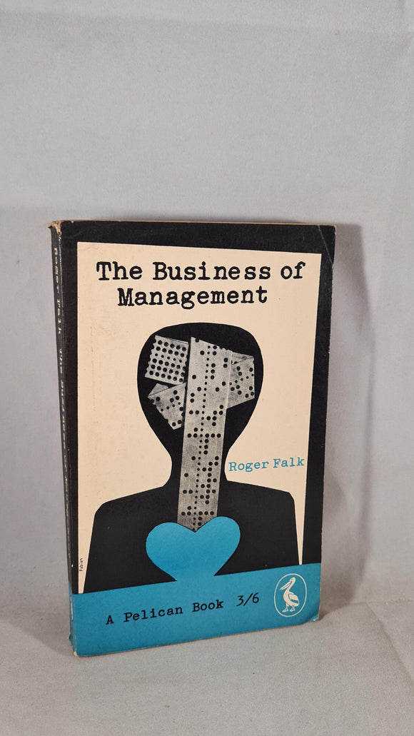 Roger Falk - The Business of Management, Penguin, 1961, Paperbacks