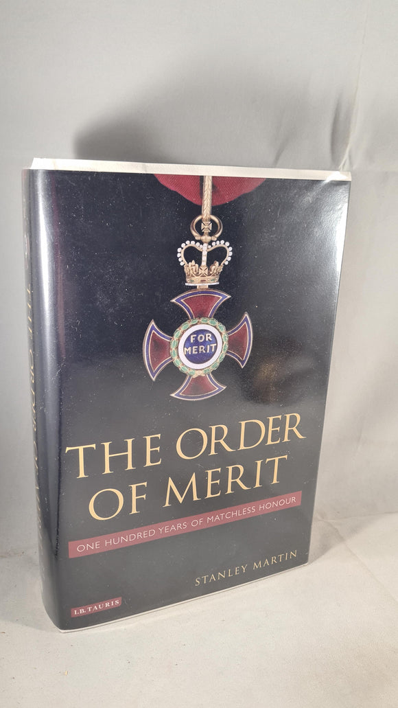 Stanley Martin - The Order of Merit, I B Tauris, 2007