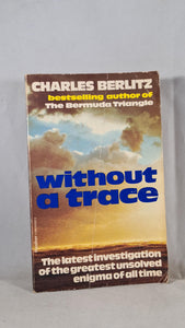 Charles Berlitz - Without a Trace, Granada, 1978, Paperbacks