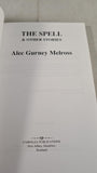 Alec Gurney Melross -The Spell & other stories, Cairnlea, 1993, Signed Paperbacks