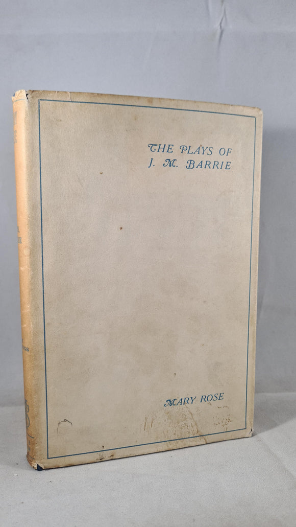 J M Barrie - Mary Rose, Hodder & Stoughton, 1924, First Edition, A Play