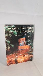 Edna Whelan & Ian Taylor - Yorkshire Holy Wells & Sacred Springs, 1989, Paperbacks