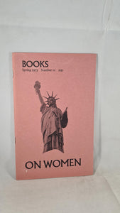 Books Magazine Spring 1973:  On Women, National Book League, Number 11
