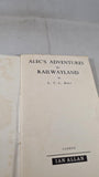 L T C Rolt - Alec's Adventures in Railwayland, Ian Allan, 1964