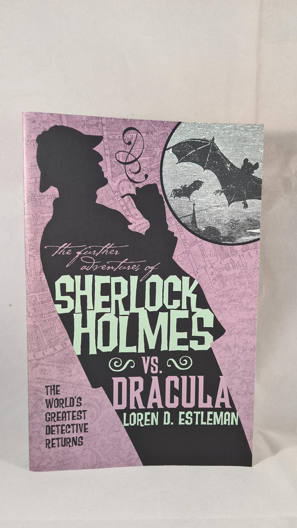 Loren D Estleman - Sherlock Holmes vs Dracula, Titan Books, 2012, 1st Edition, Paperbacks