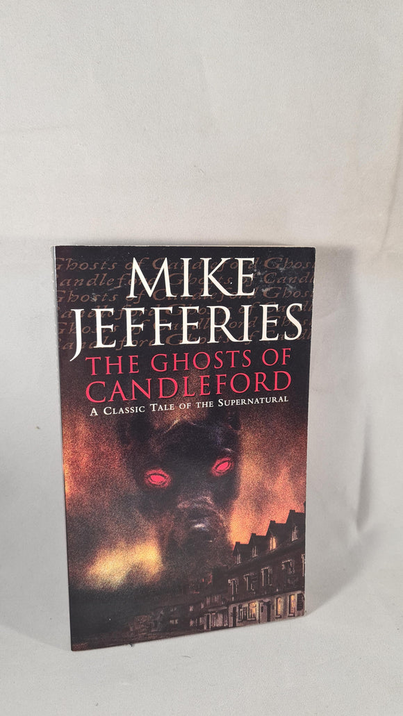 Mike Jefferies - The Ghosts of Candleford, Harper/Collins, 1999, Paperbacks