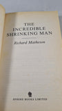 Richard Matheson - The Incredible Shrinking Man, Sphere Books, 1988, Paperbacks