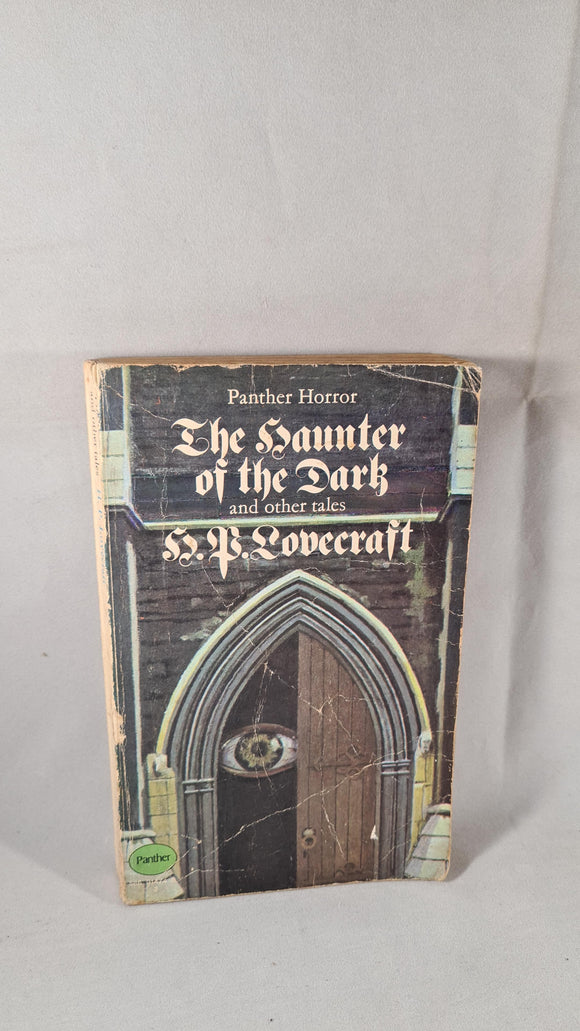 H P Lovecraft - The Haunter of the Dark & other tales, Panther, 1970, Paperbacks